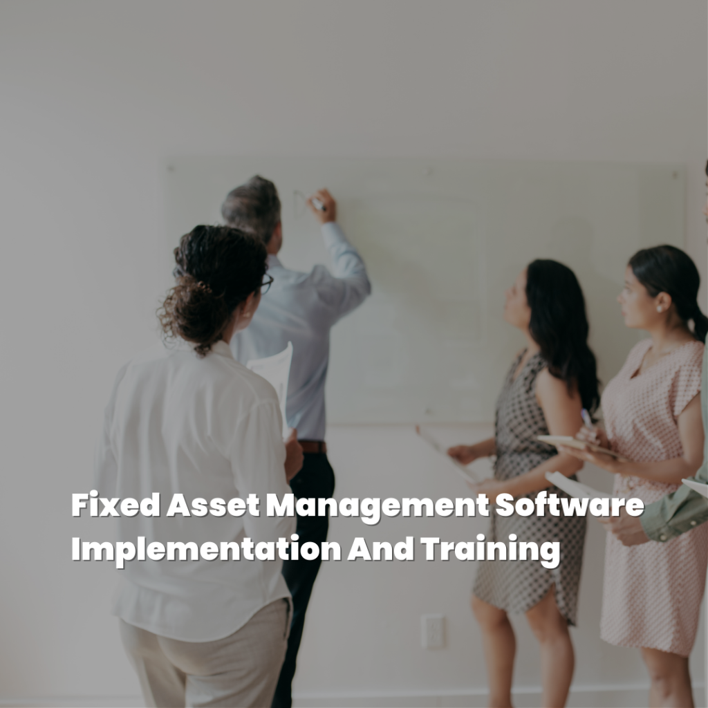 Fixed Asset Management Software Implementation And Training