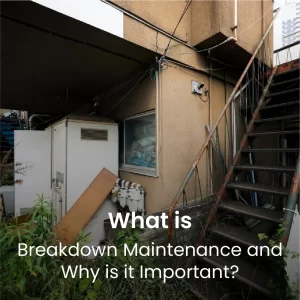What is breakdown maintenance and why is it important?
