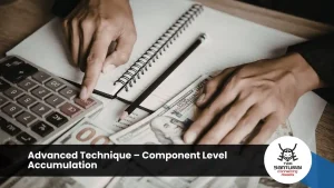Advanced Technique – Component Level Accumulation