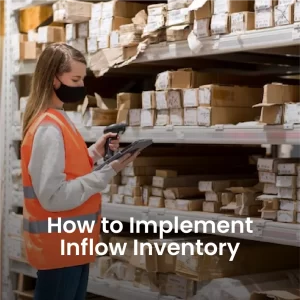 How to Implement Inflow Inventory