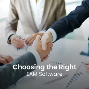 Choosing the Right EAM Software