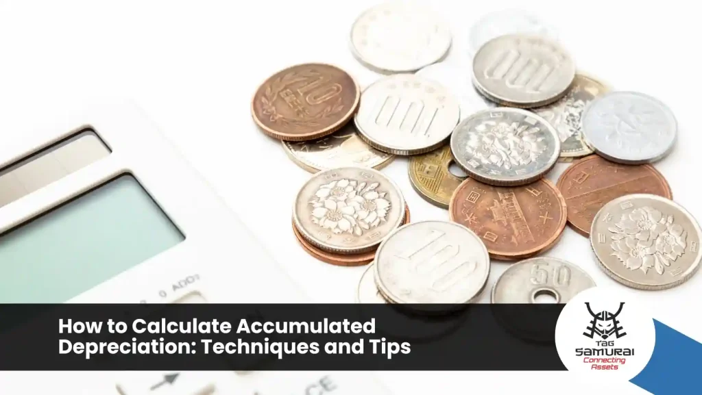 How to Calculate Accumulated Depreciation: Techniques and Tips