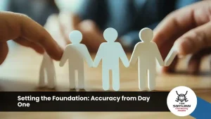 Setting the Foundation: Accuracy from Day One