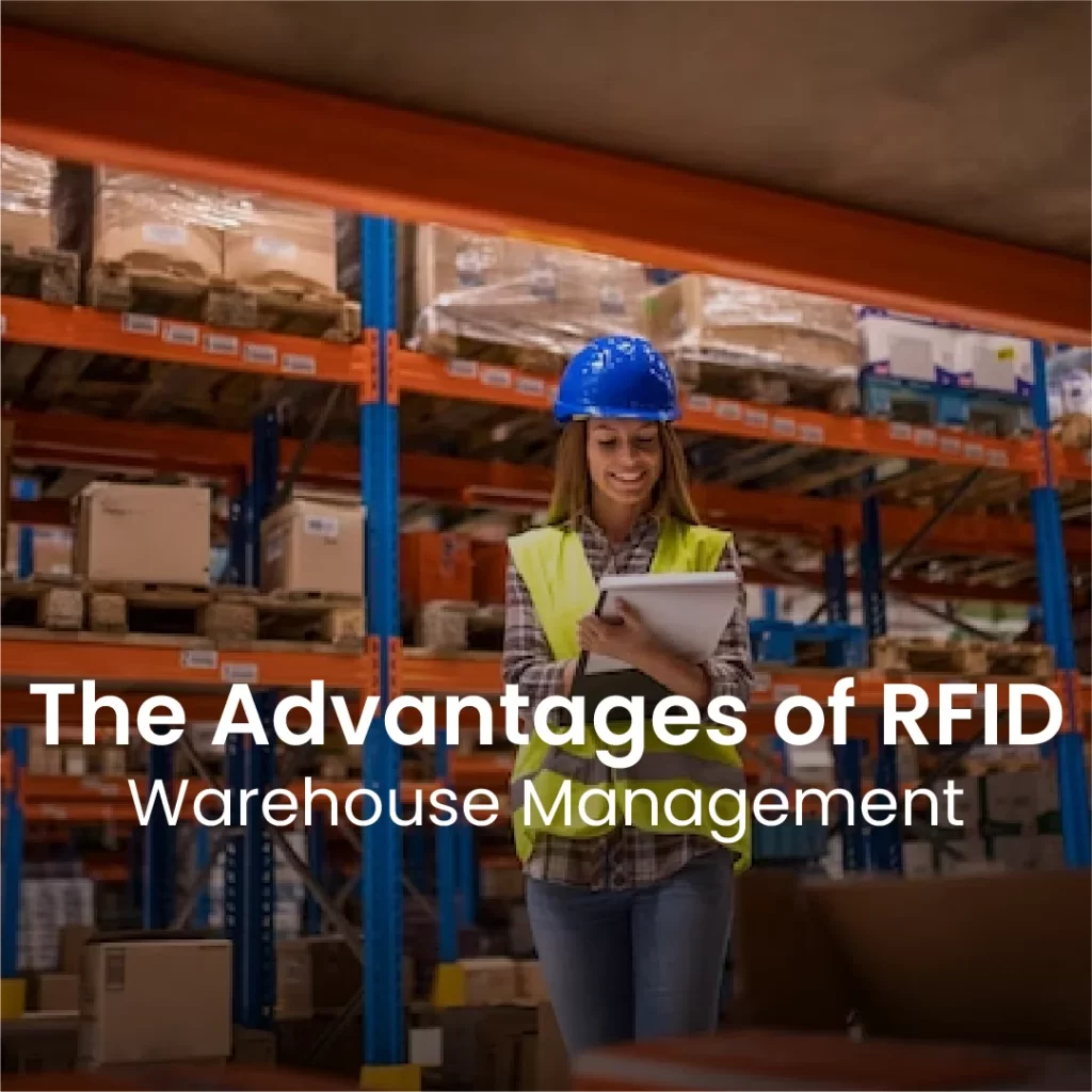 The Advantages of RFID