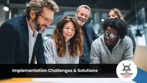 Implementation Challenges & Solutions