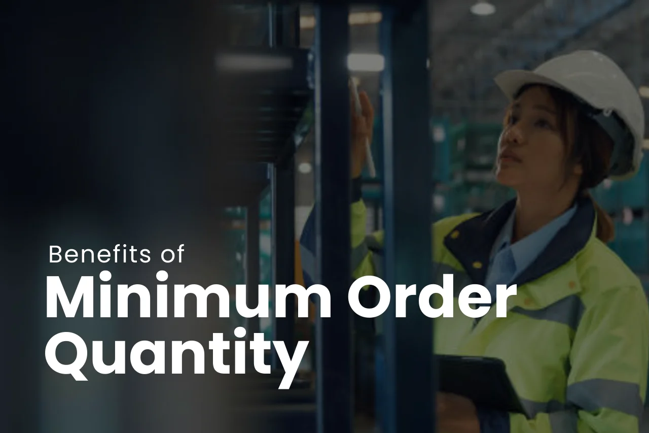 Benefits of Minimum Order Quantity