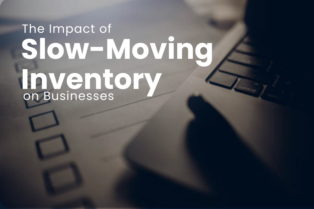Slow-Moving Inventory Impact