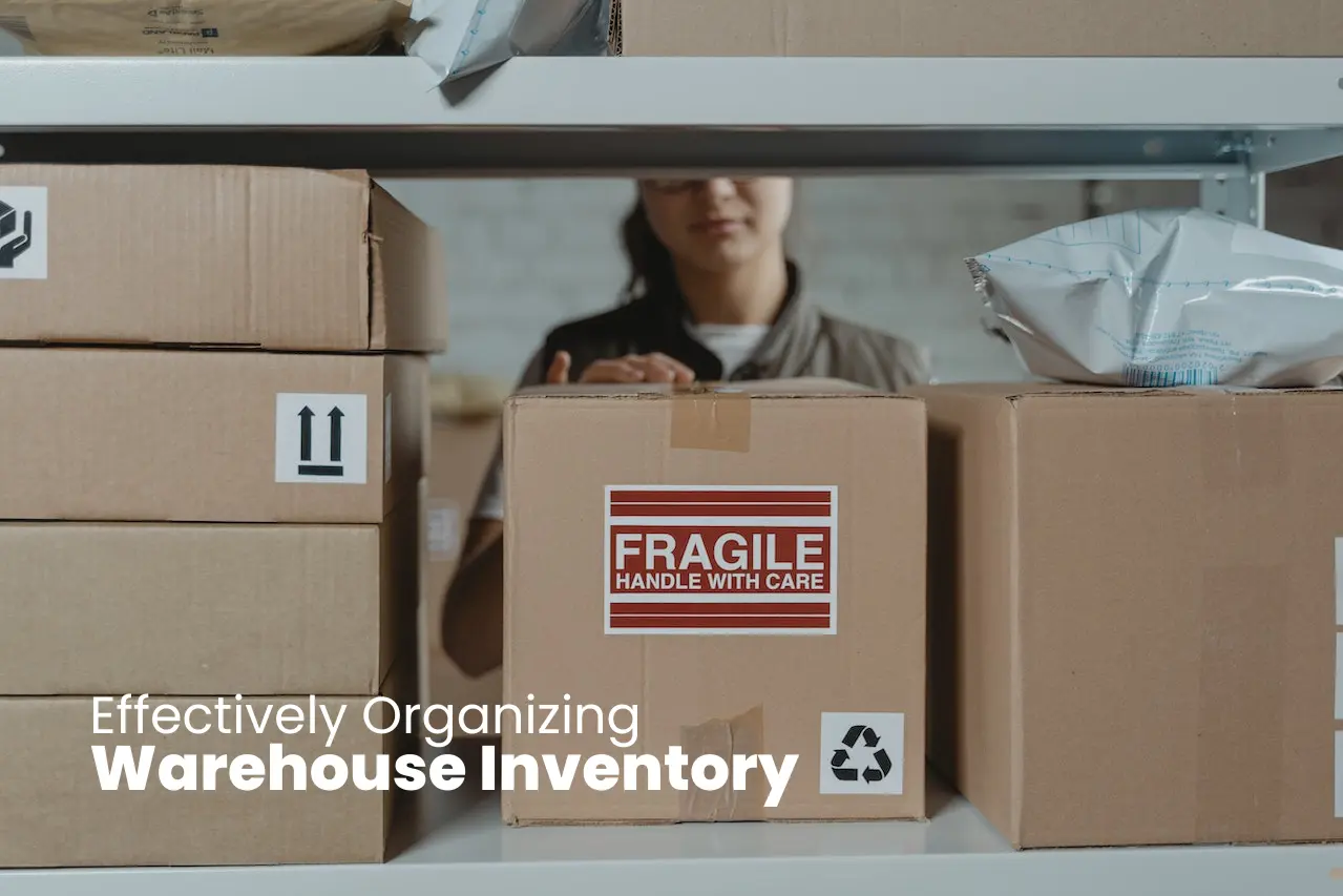 Effectively Organizing Warehouse Inventory