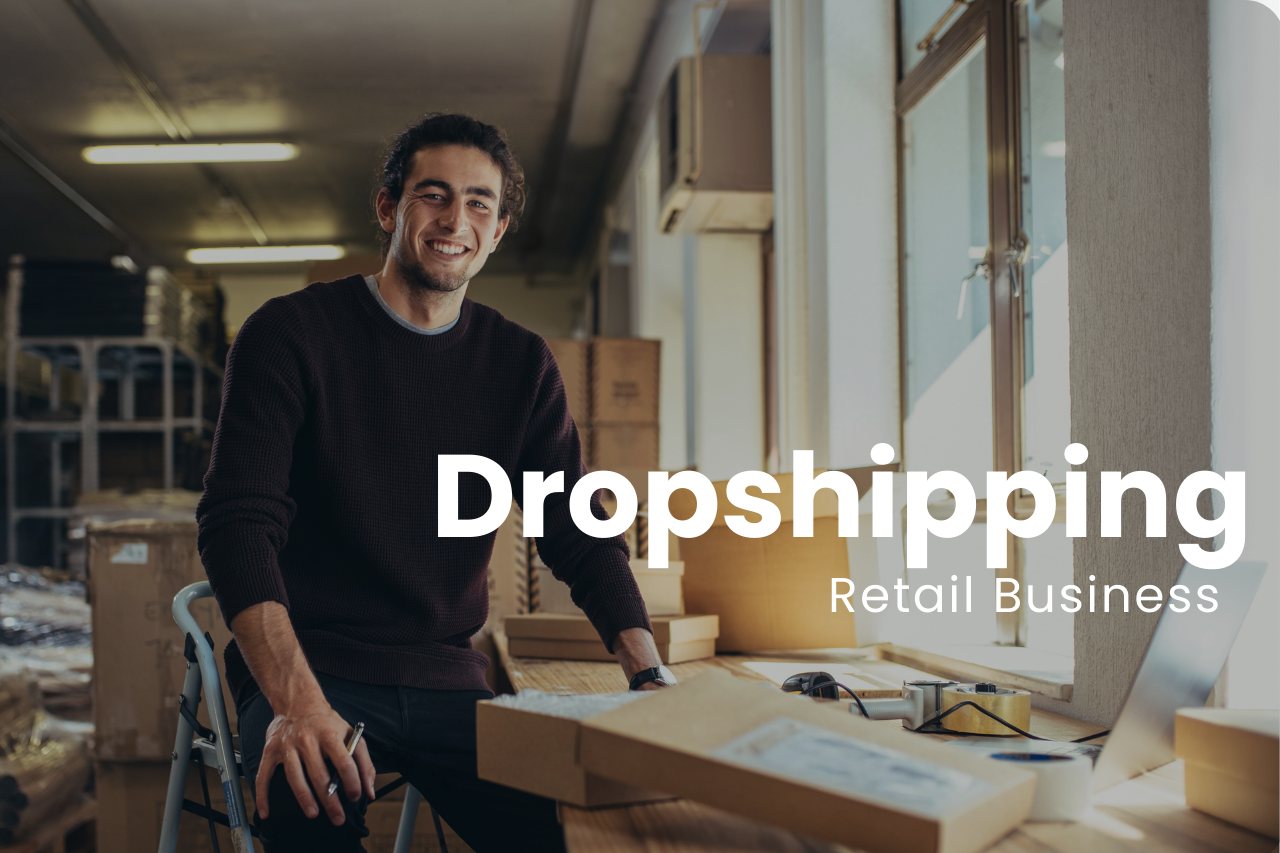 Dropshipping retail business