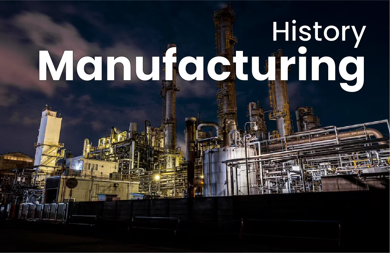 History of Manufacturing