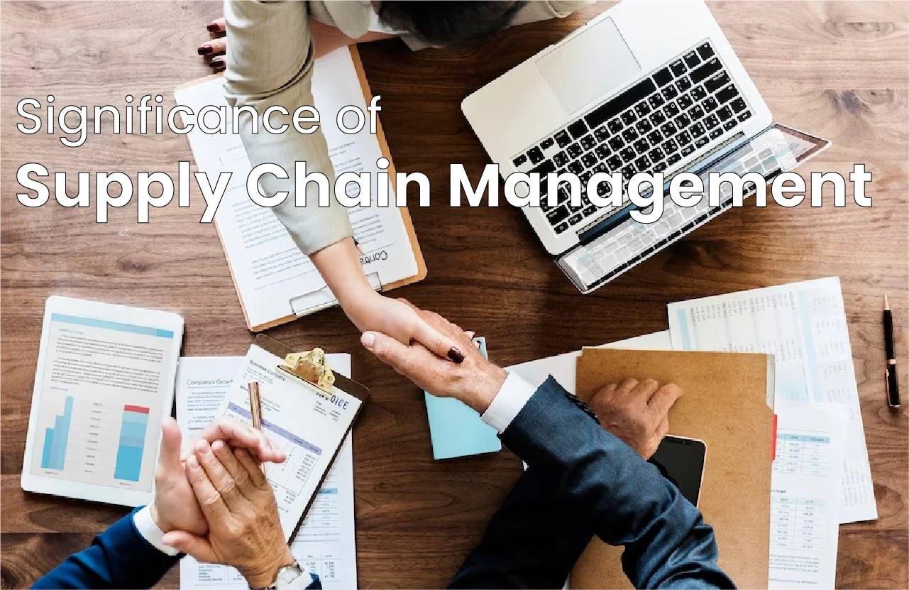 Significance of Supply Chain Management