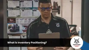 What is Inventory Positioning?
