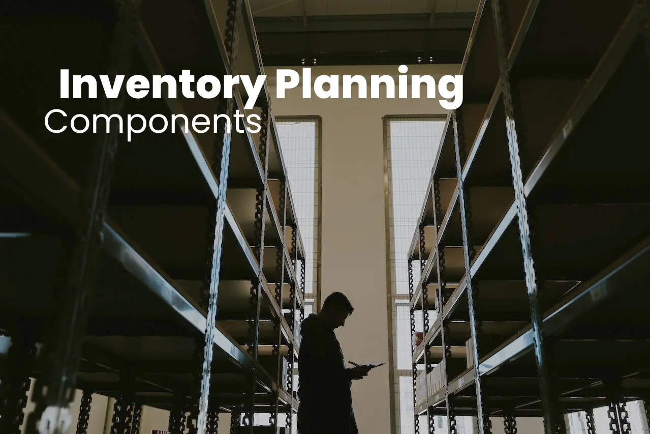 Inventory Planning Components