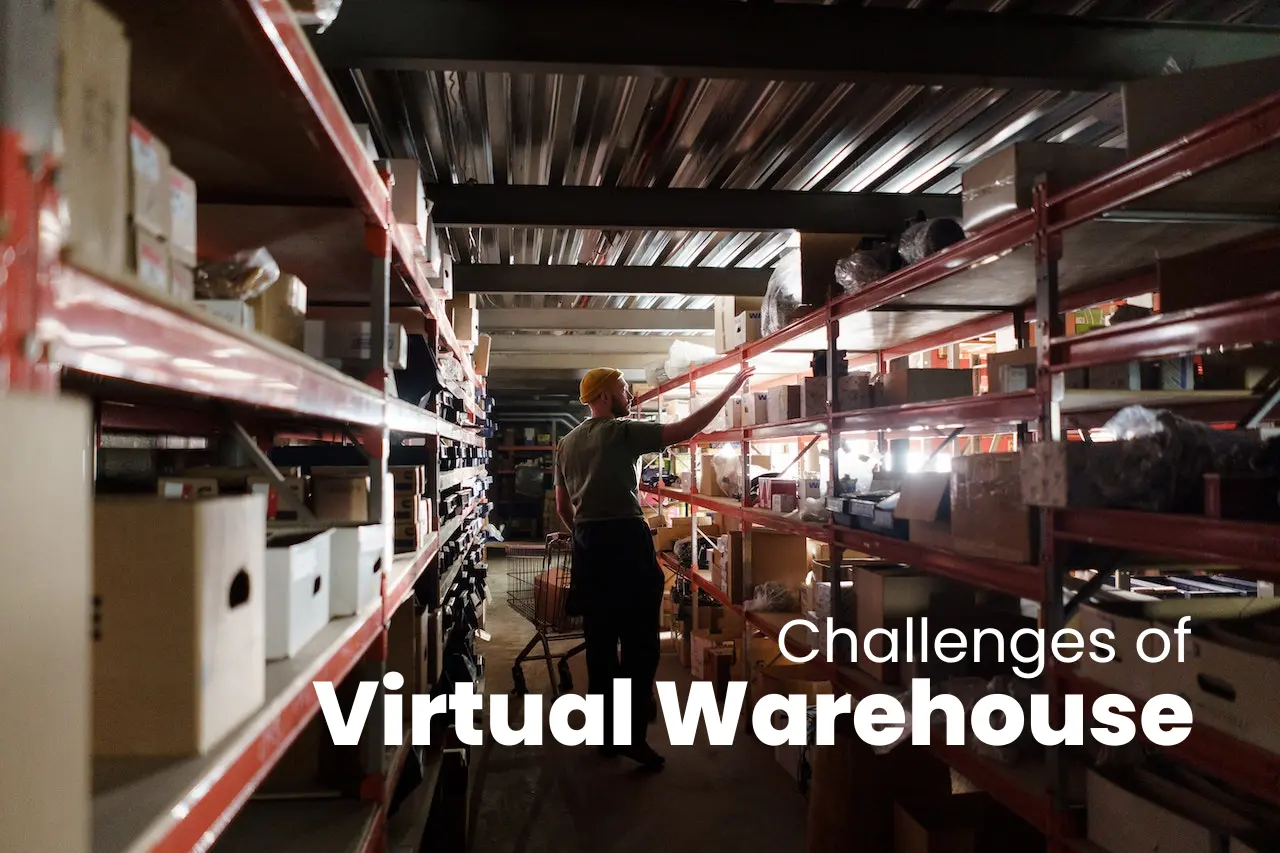 Virtual Warehouse Challenges