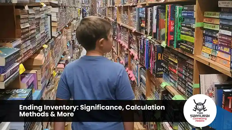 Ending Inventory: Significance, Calculation Methods & More
