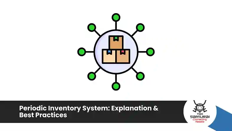 Periodic Inventory System: Explanation & Best Practices