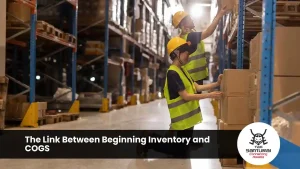 The Link Between Beginning Inventory and COGS