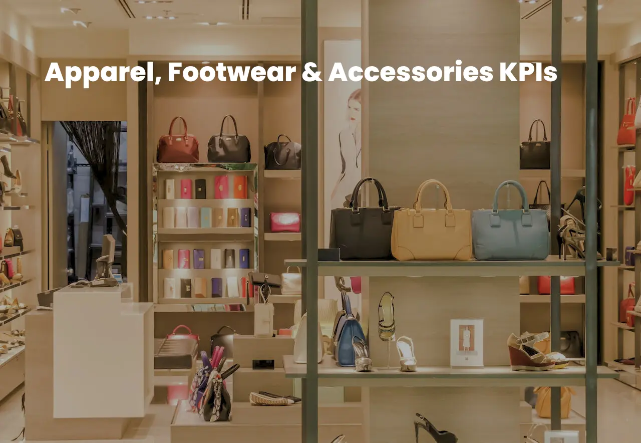 Apparel, Footwear & Accessories KPIs