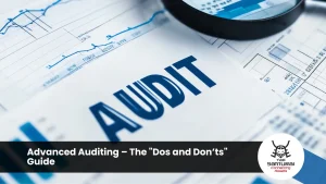 Advanced Auditing-The Dos and Donts Guide