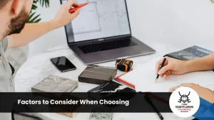 Factors to Consider When Choosing
