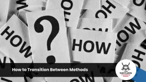 How to Transition Between Methods