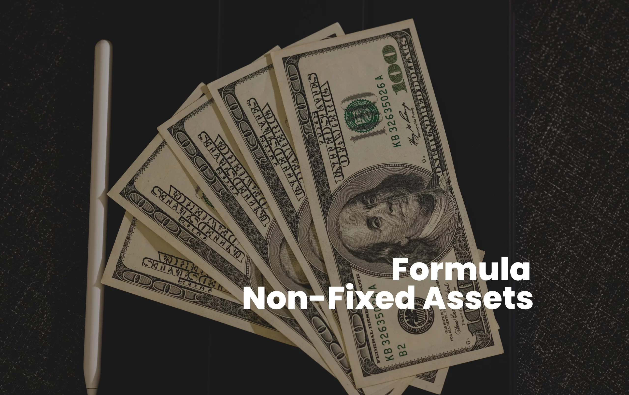 Non Fixed Assets Formula