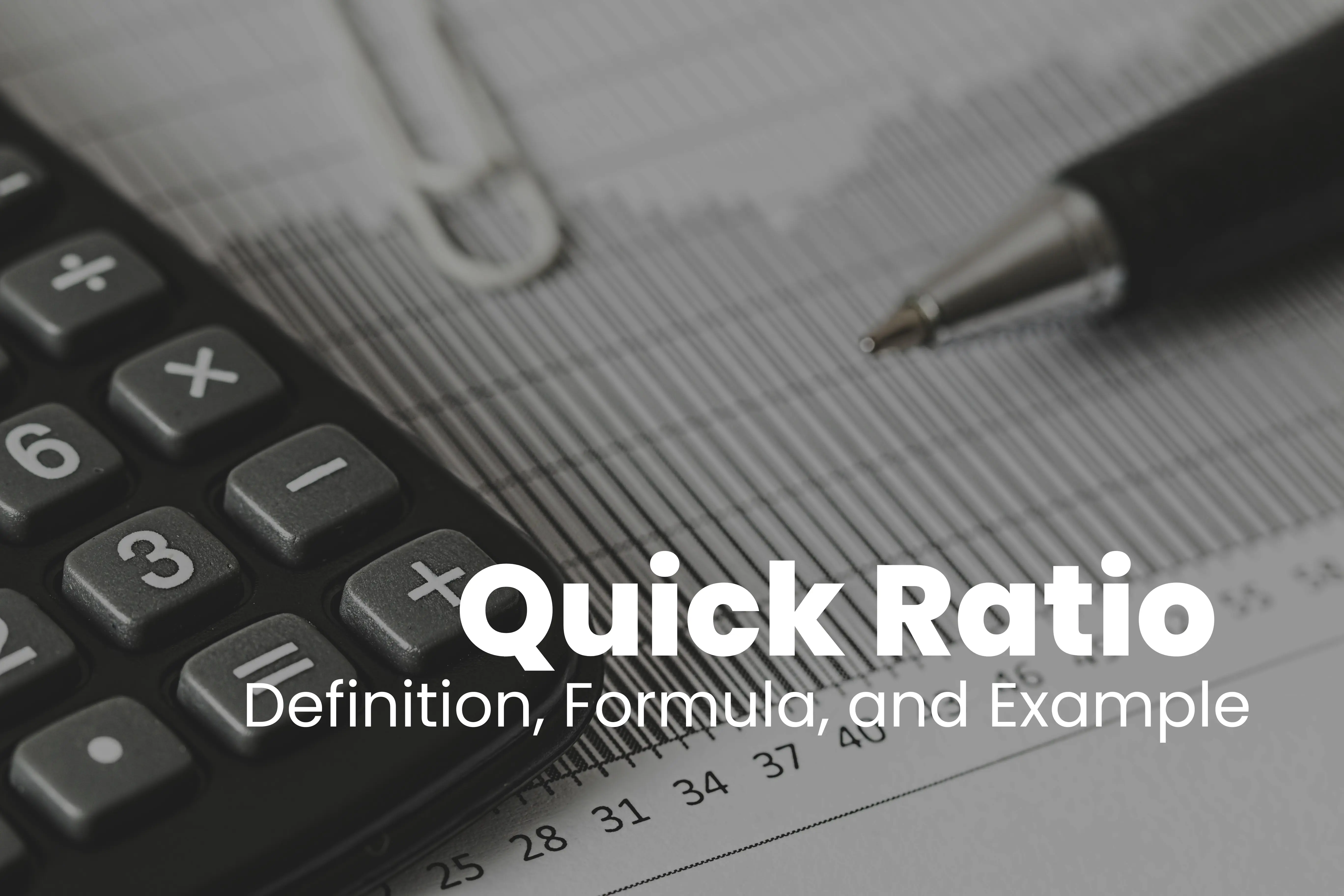 Quick Ratio: Definition, Formula, Example, Pros, and Cons
