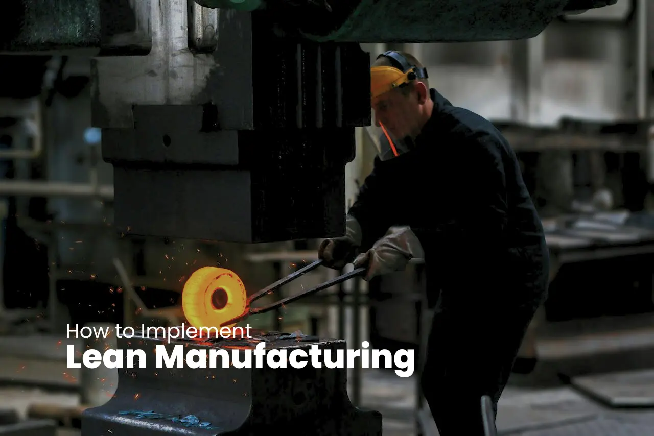How to Implement Lean Manufacturing