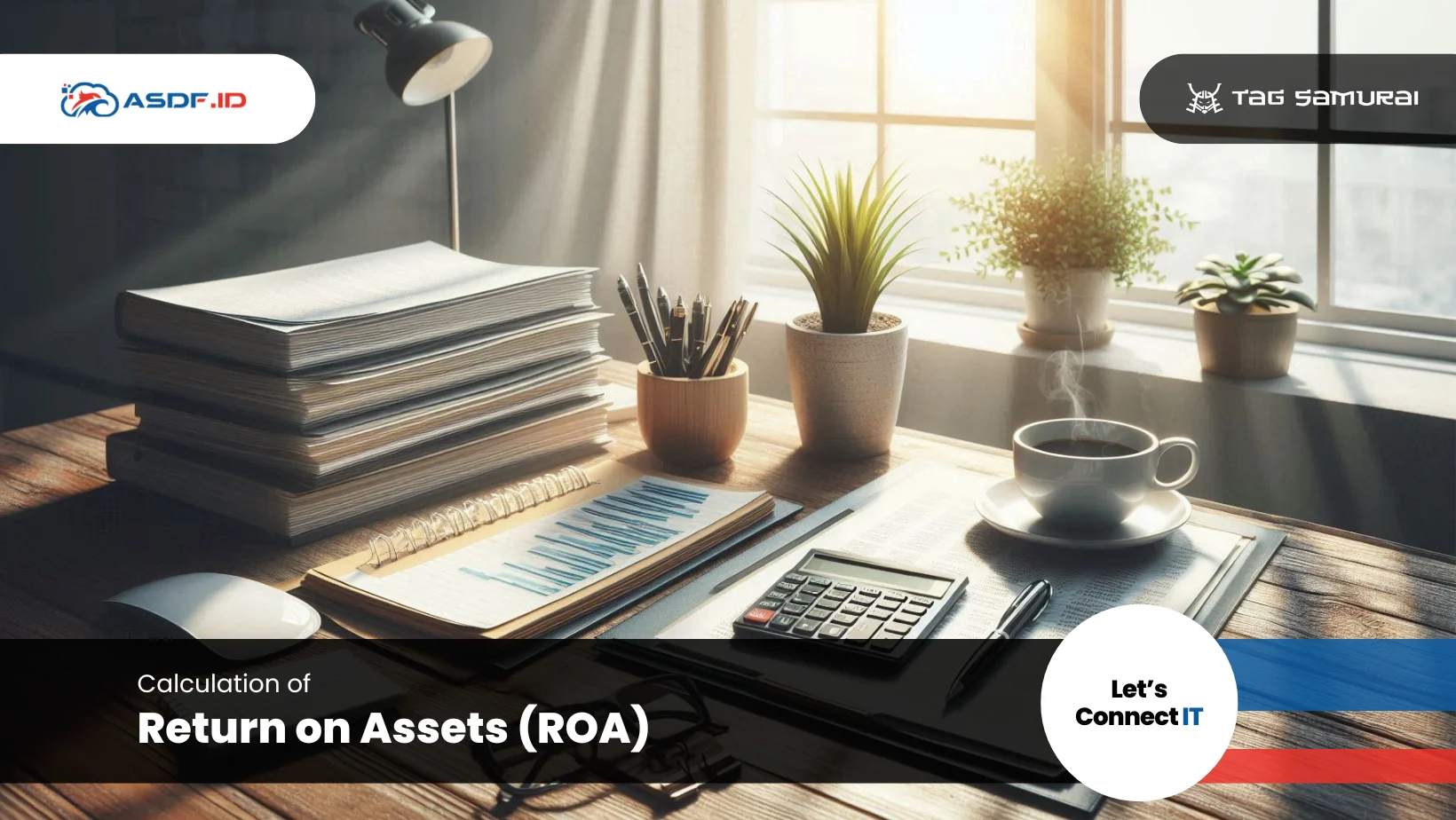 Calculation of Return on Assets (ROA)