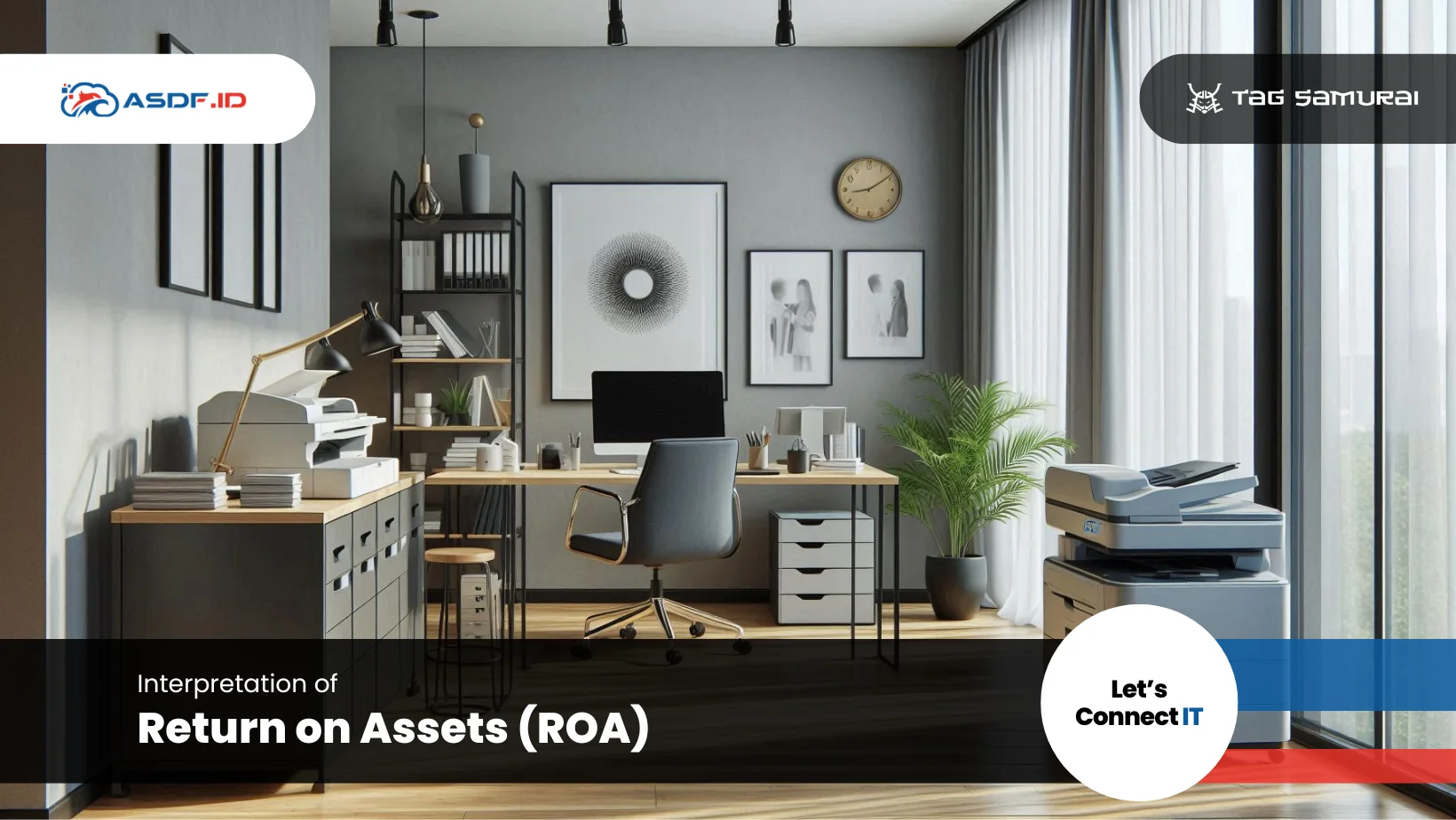 Interpretation of Return on Assets (ROA)