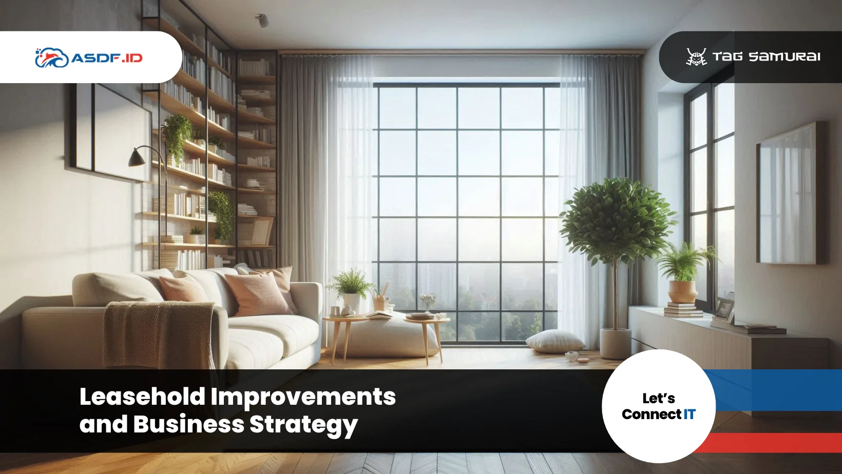 Leasehold Improvements and Business Strategy