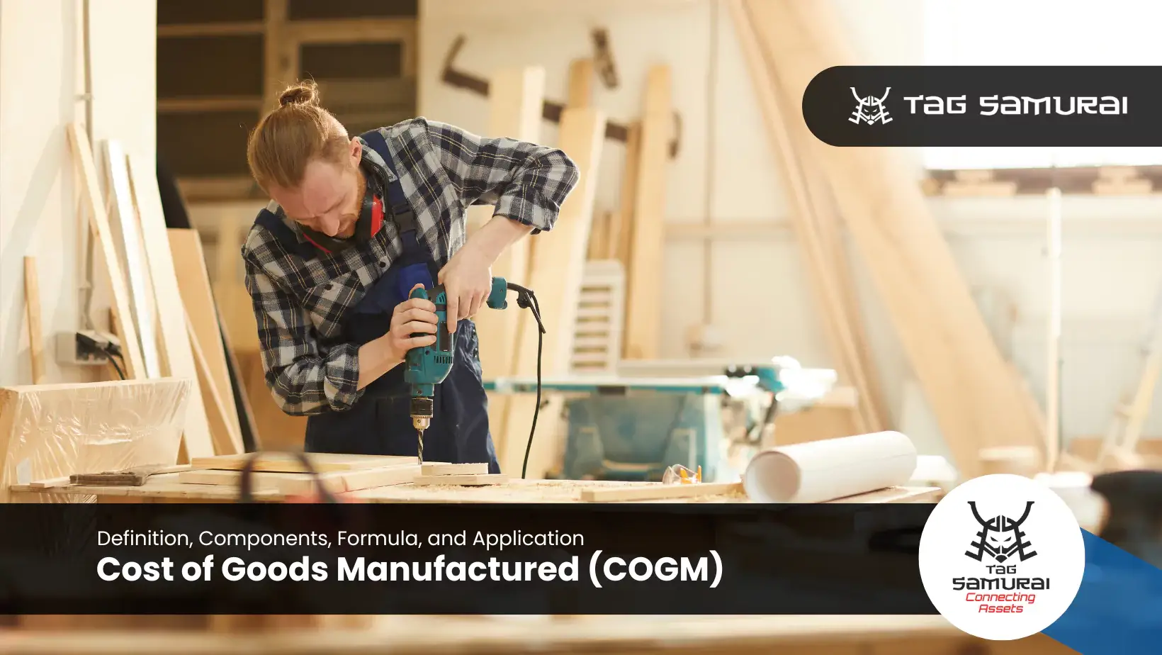 A carpenter working on goods that will be calculated in COGM formula.