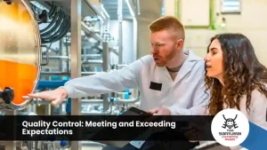 Quality Control: Meeting and Exceeding Expectations