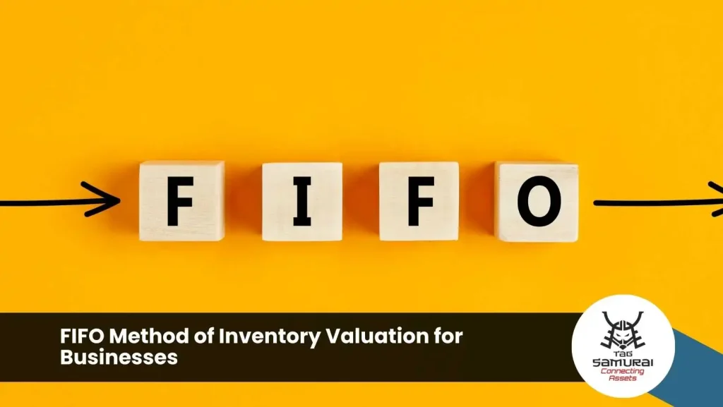 FIFO Method of Inventory Valuation for Businesses