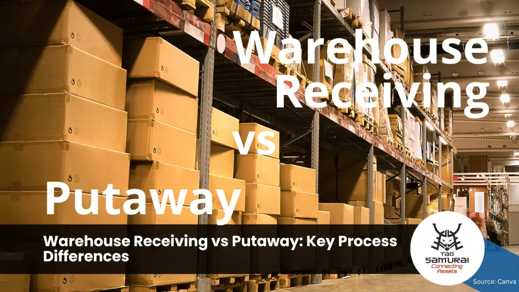 Warehouse Receiving vs Putaway_ Key Process Differences