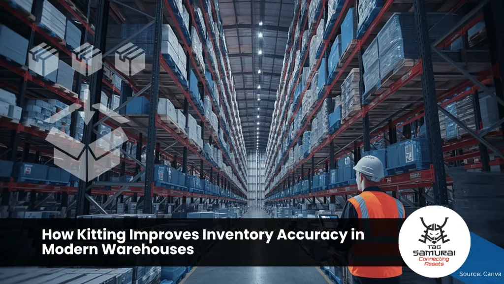 How Kitting Improves Inventory Accuracy in Modern Warehouses